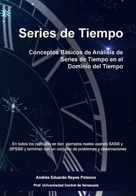 Series de Tiempo: Conceptos Básicos de Análisis de Series de Tiempo en el Dominio del Tiempo by Valero, Daniel Jos&#233; Reyes