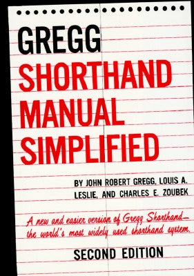 The Gregg Shorthand Manual Simplified by Gregg, John