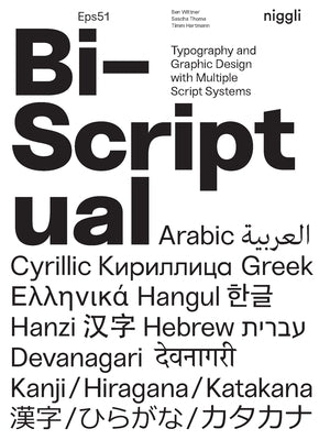 Bi-Scriptual: Typography and Graphic Design with Multiple Script Systems by Wittner, Ben