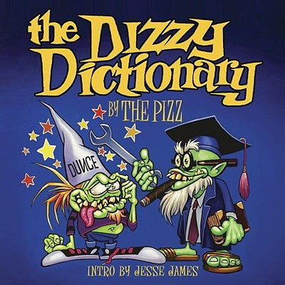 The Dizzy Dictionary by Pizz, The