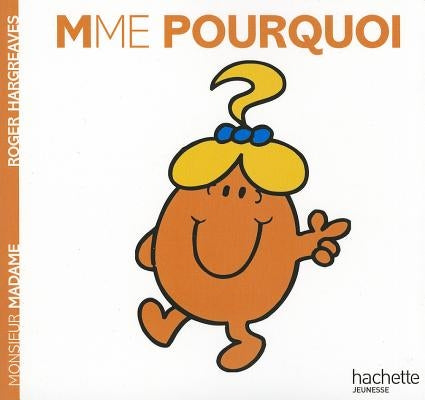 Madame Pourquoi by Hargreaves, Roger