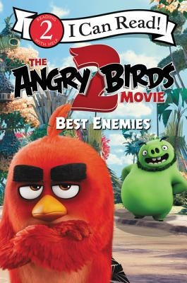 The Angry Birds Movie 2: Best Enemies by Palacios, Tomas