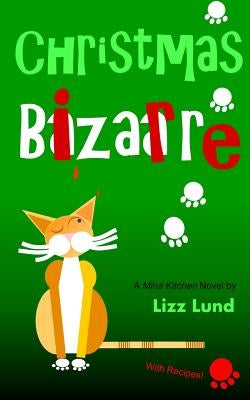 Christmas Bizarre by Lund, Lizz