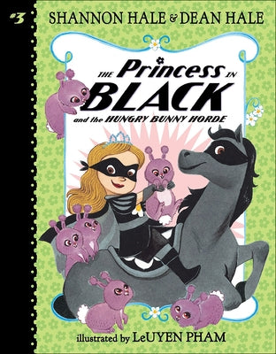Princess in Black and the Hungry Bunny Horde by Hale, Shannon