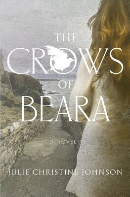 The Crows of Beara by Johnson, Julie Christine