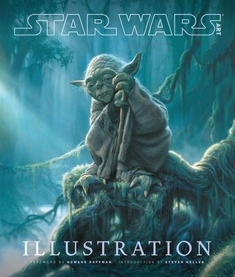 Star Wars Art: Illustration (Star Wars Art Series) by Lucasfilm Ltd