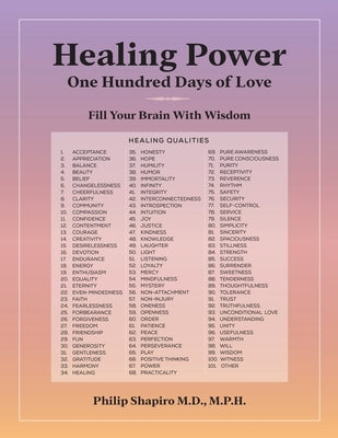 Healing Power: One Hundred Days of Love by Shapiro, Philip