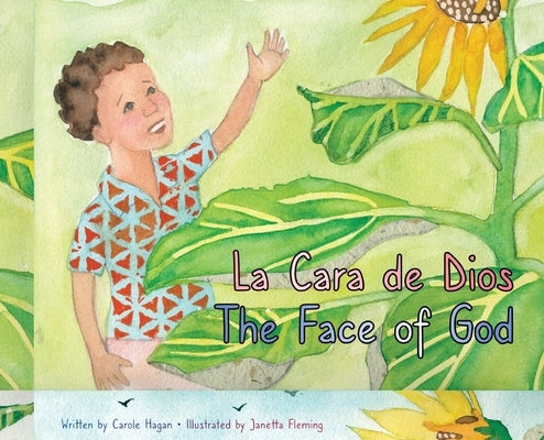 The Face of God La Cara de Dios by Hagan, Carole