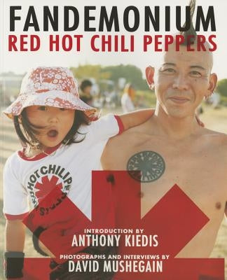 Red Hot Chili Peppers: Fandemonium by The Red Hot Chili Peppers