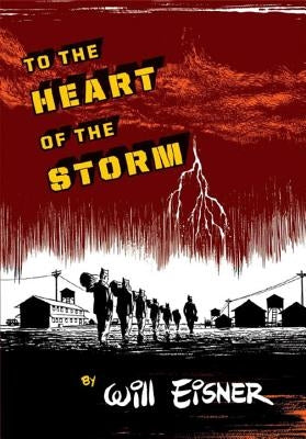 To the Heart of the Storm by Eisner, Will