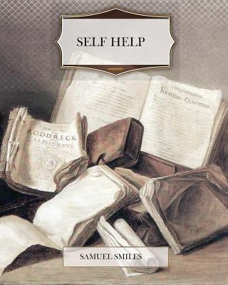 Self-Help by Smiles, Samuel