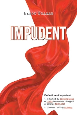 Impudent by Suarez, Elbio