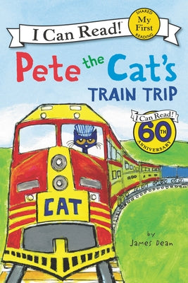 Pete the Cat's Train Trip by Dean, James