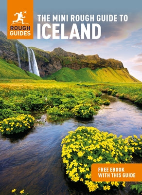 The Mini Rough Guide to Iceland (Travel Guide with Free Ebook) by Guides, Rough