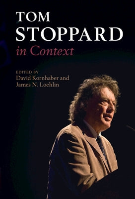 Tom Stoppard in Context by Kornhaber, David