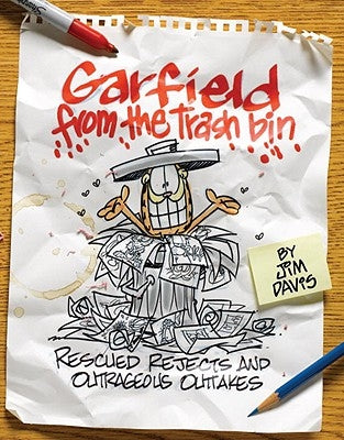 Garfield from the Trash Bin: Rescued Rejects and Outrageous Outtakes by Davis, Jim
