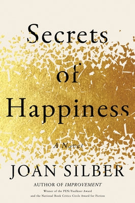 Secrets of Happiness by Silber, Joan