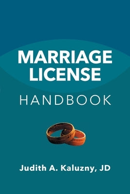 Marriage License Handbook by Kaluzny, Judith A.