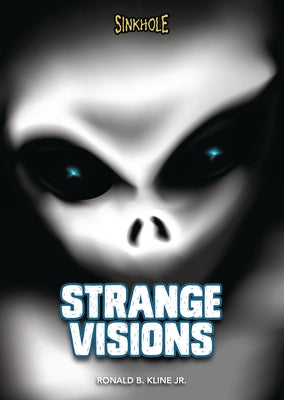 Strange Visions by Kline, Ronald B.