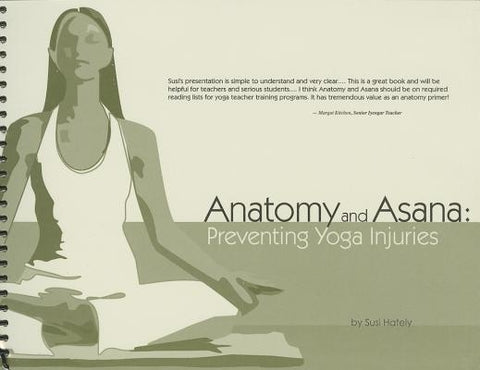 Anatomy and Asana: Preventing Yoga Injuries by Aldous, Susi Hately