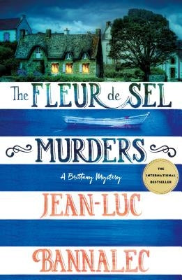 The Fleur de Sel Murders: A Brittany Mystery by Bannalec, Jean-Luc