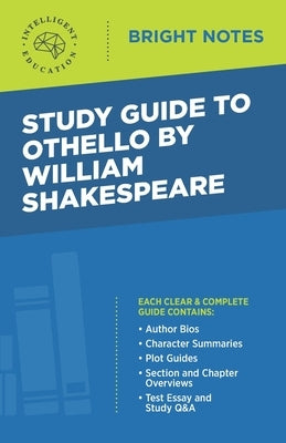 Study Guide to Othello by William Shakespeare by Intelligent Education