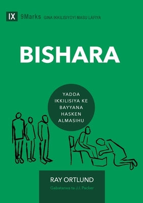 Bishara (The Gospel) (Hausa): How the Church Portrays the Beauty of Christ by Ortlund, Ray