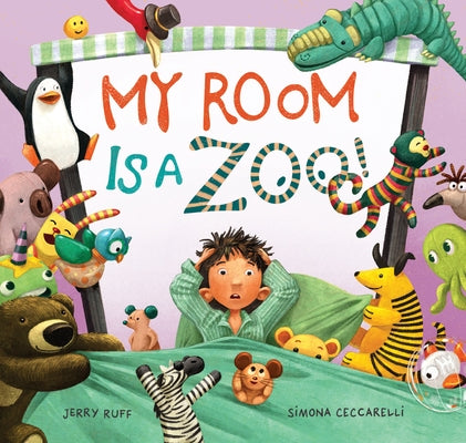 My Room Is a Zoo! by Ruff, Jerry