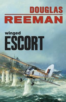 Winged Escort by Reeman, Douglas