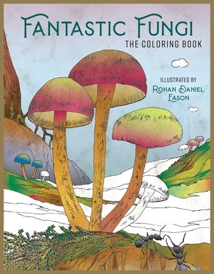 Fantastic Fungi: The Coloring Book by Insight Editions