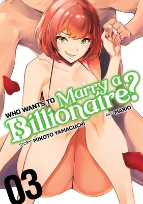 Who Wants to Marry a Billionaire? Vol. 3 by Yamaguchi, Mikoto