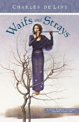 Waifs and Strays by De Lint, Charles