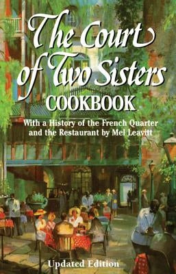 The Court of Two Sisters Cookbook by Fein