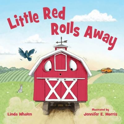 Little Red Rolls Away by Whalen, Linda