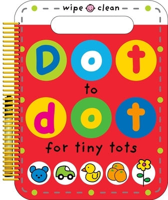 Dot to Dot for Tiny Tots by Priddy, Roger