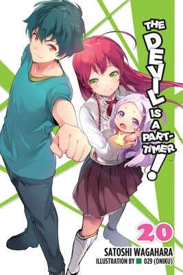 The Devil Is a Part-Timer!, Vol. 20 (Light Novel) by Wagahara, Satoshi