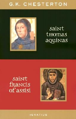 St. Thomas Aquinas and St. Francis of Assisi by Chesterton, G. K.