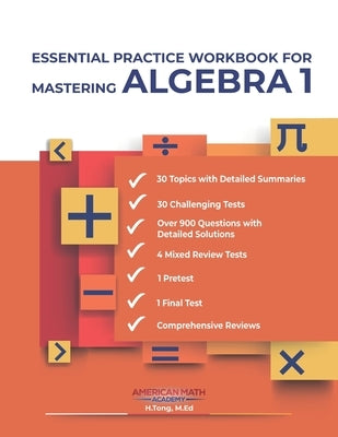 Essential Practice Workbook for Mastering Algebra 1 by Academy, American Math