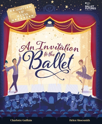 Invitation to the Ballet by Guillain, Charlotte