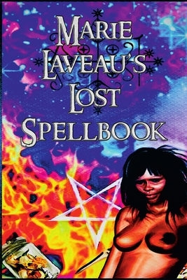 Marie Laveau's Lost Spell Book by Laveau, Marie