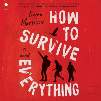 How to Survive Everything by Morrison, Ewan