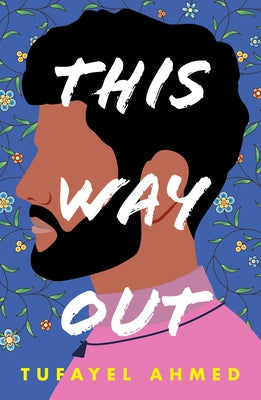 This Way Out by Ahmed, Tufayel