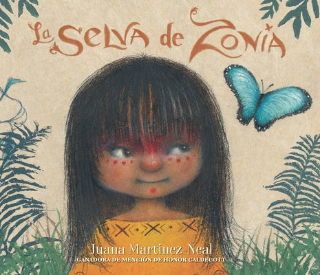 La Selva de Zonia by Martinez-Neal, Juana