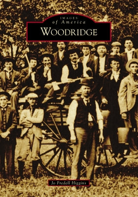 Woodridge by Higgins, Jo Fredell