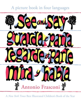 See And Say: A Picture Book In Four Languages by Frasconi, Antonio