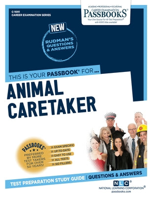 Animal Caretaker (C-1091): Passbooks Study Guidevolume 1091 by National Learning Corporation