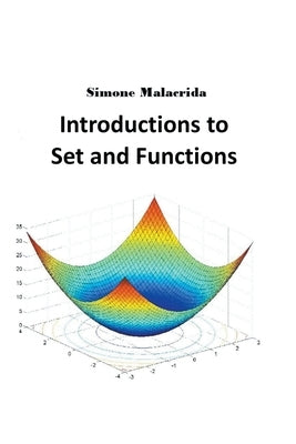 Introductions to Set and Functions by Malacrida, Simone