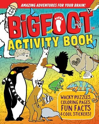 Bigfoot Activity Book: Wacky Puzzles, Coloring Pages, Fun Facts & Cool Stickers! by Miller, D. L.