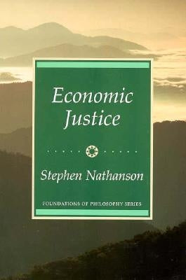 Economic Justice by Nathanson, Stephen