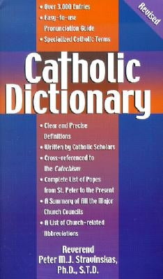 Catholic Dictionary by Stravinskas, Peter M. J.